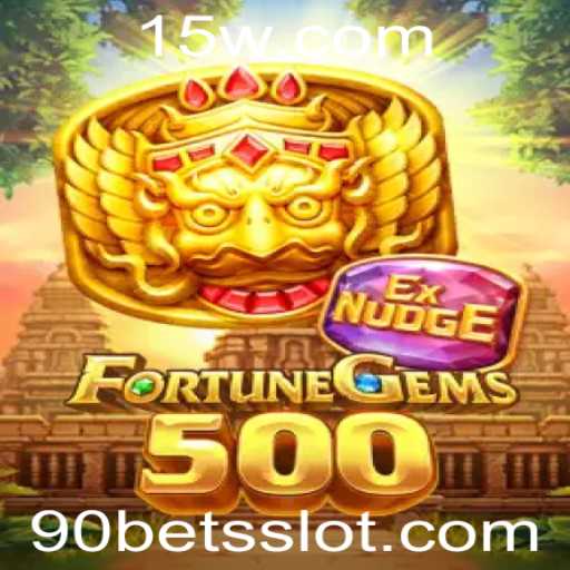FortuneGems500: Descubra o Fascinante Mundo da Aposta '90 bet'