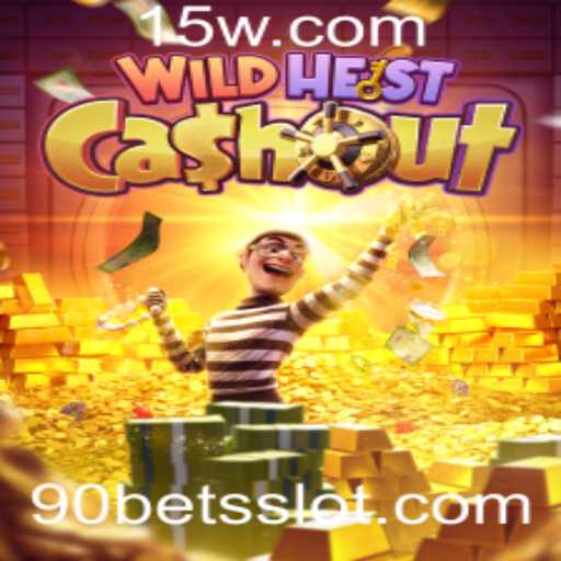 Descubra o Mundo Empolgante de WildHeistCashout e o Conceito de 90 Bet